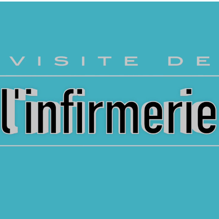 L&rsquo;infirmerie