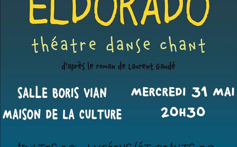 Eldorado : Retour sur le spectacle