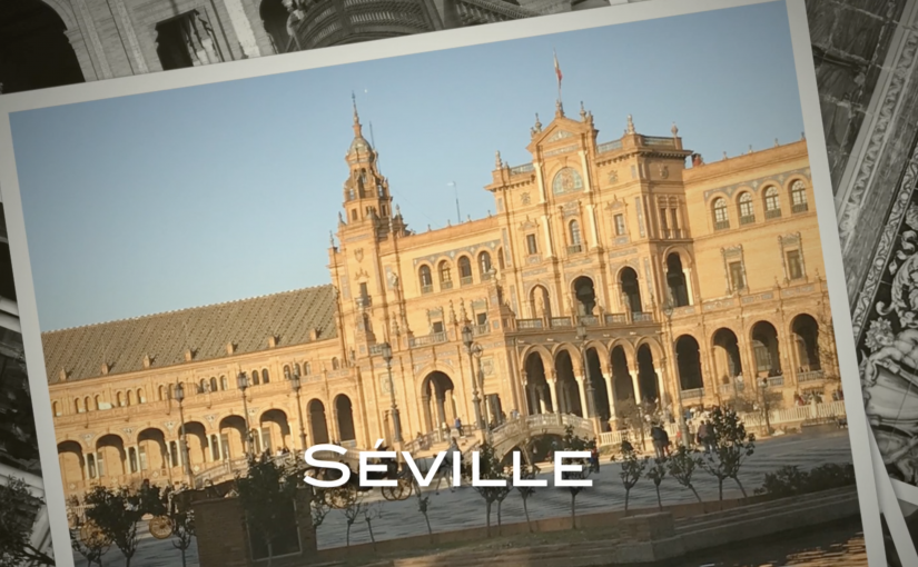 A la découverte de Séville